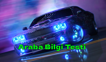 Araba Bilgi Testi