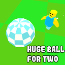 Huge ball for two