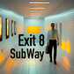 Exit 8 Subway