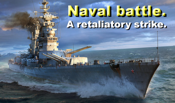 Naval battle. A retaliatory strike.