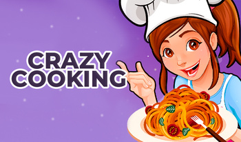 Crazy cooking