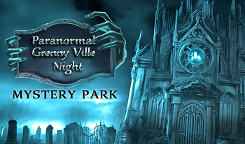 Paranormal Grenny Ville Night Mystery Park