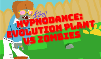 Hypnodance: Evolution Plant vs Zombies