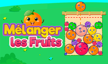 Mélanger les Fruits