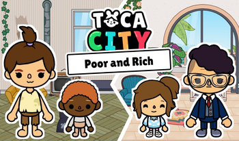 Toca City Poor and Rich