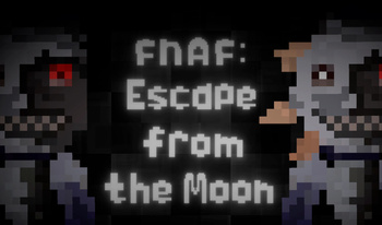 FNAF: Escape from the Moon