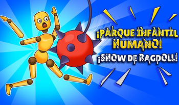 ¡Parque Infantil Humano! ¡Show de Ragdoll!