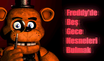 Freddy'de Beş Gece Nesneleri Bulmak