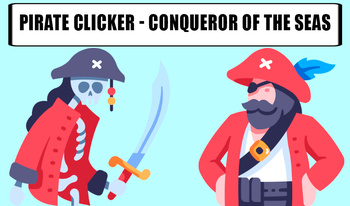 Pirate Clicker - Conqueror of the Seas