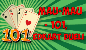 Mau-Mau - 101, kart dueli