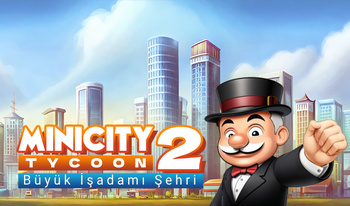 MiniCity Tycoon 2: Büyük İşadamı Şehri