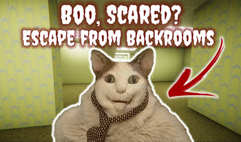 Boo, Scared? Escape from Backrooms