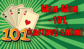 Mau-Mau - 101, kartový súboj