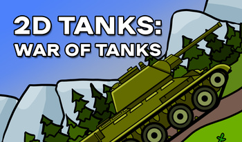 2D Tanks: War Of Tanks