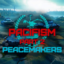 Pacifism part 2 "Peacemakers"