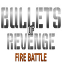 Bullets of Revenge: Fire Battle